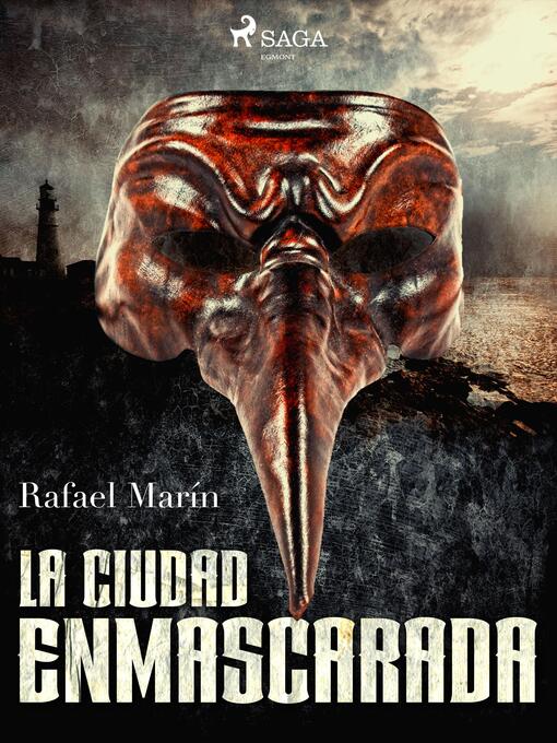 Title details for La ciudad enmascarada by Rafael Marín - Available